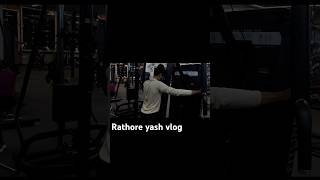 Rathore yash daily vlogs 🔱⚡️fitness workout minivlog bodybuilding fitnessmotivation vlog [upl. by Gnahk]