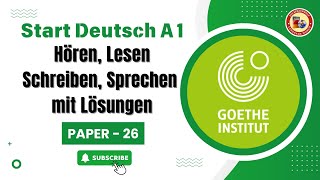 Goethe Zertifikat A1 Prüfung Test  Paper  26  Hören Lesen Schreiben Sprechen mit Lösungen [upl. by Sherill]