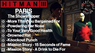 Hitman 3 Paris  The Showstopper  To Your Very Good Health Knockout Punch Drowned Rat [upl. by Htyderem620]