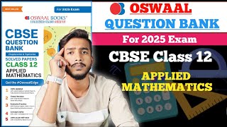 Oswaal Question Bank For Class 12 Applied Mathematics 202425  Best Question Bank for Class 12 [upl. by Jemima691]