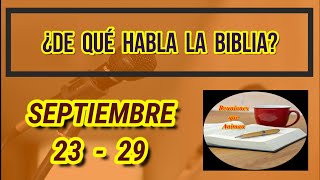 Seamos mejores maestros Discurso ¿De qué habla la Biblia Semana Septiembre 23  29 [upl. by Hannahc]