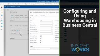 Configuring and Using Warehousing in Business Central [upl. by Connors828]