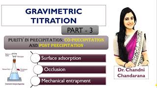 Gravimetric titration part 3  purity of precipitation  Co precipitation  post precipitation [upl. by Tocci975]