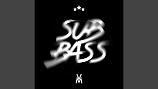 Sub Bass [upl. by Madai461]