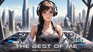 Alan Walker Style amp Fay Rachman  The Best of Me Inspired by Yiruma edm remix chill relaxing [upl. by Arakawa]