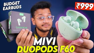 Mivi DuoPods F60 Unboxing amp Review  Best Earbuds Under 1000 [upl. by Ggerc489]