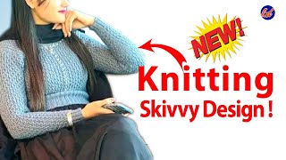 Knitting Skivvy Top for girls  बुनाई का छोटा स्वेटर [upl. by Nagem]