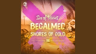 Becalmed  Shores of Gold Original Game Soundtrack [upl. by Halueb]