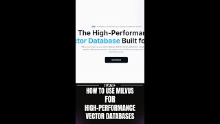 How to Use Milvus for HighPerformance Vector Databases [upl. by Htesil]