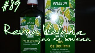 89 ◊ Revue Weleda ◊ Jus de Bouleau ◊ [upl. by Caundra436]