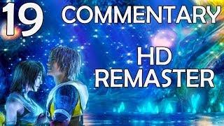 Final Fantasy X HD Remaster  100 Commentary Walkthrough  Part 19  Mushroom Rock Road [upl. by Ahtibbat]