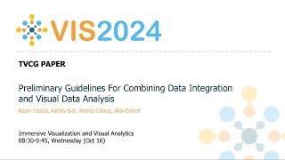 Preliminary Guidelines For Combining Data Integration and Visual Data Analysis  Fast Forward  VIS [upl. by Carpet]