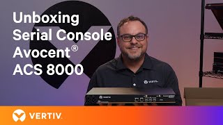 Unboxing the Vertiv™ Avocent® ACS 8000 Serial Console [upl. by Hightower914]