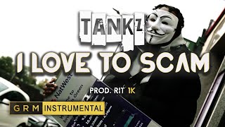 Tankz  I Love To Scam  Instrumental  GRM Daily [upl. by Longawa179]