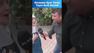 Kocasına Ayar Veren Teyze Kırdı Geçirdi harunşen shorts [upl. by Bowles422]