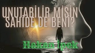 Unutabilir misin Sahiden de beni [upl. by Enelrahs]