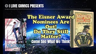 The Eisner Award Noms Are Out Do They Still Matter [upl. by Raddi]