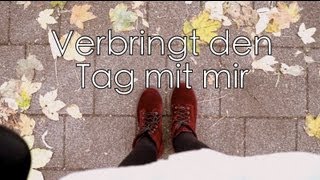 Verbringt den Tag mit mir [upl. by Vidal434]