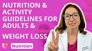 Nutrition amp Activity Guidelines for Adults amp Weight Loss Nutrition for Nursing  LevelUpRN [upl. by Olinad293]