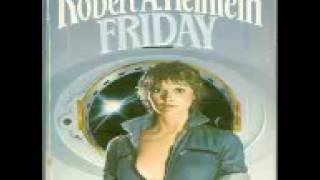 Robert A Heinlein  Friday 2 [upl. by Molton212]