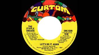 1975 HITS ARCHIVE Let’s Do It Again  Staple Singers a 1 recordstereo 45 [upl. by Past148]