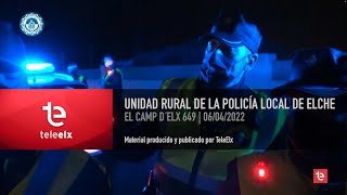 REPORTAJE  Unidad Rural de la Policía Local de Elche [upl. by Reeba]