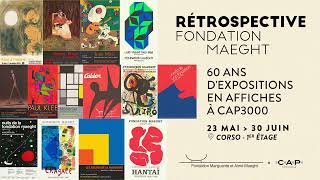 RÉTROSPECTIVE FONDATION MAEGHT À CAP3000 [upl. by Htelimay271]