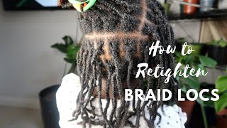 RETIGHTENING BRAID LOCS  STARTING LOCS WITH BRAID LOCS [upl. by Varuag315]