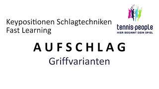 Tennis Fast Learning  Aufschlag  Griffvarianten [upl. by Vaclava]