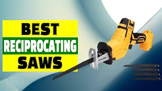 Top 5 Best Reciprocating Saws for Every Job [upl. by Atirak784]