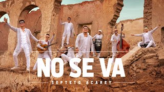 Septeto Acarey No Se Va Official Video [upl. by Corry]