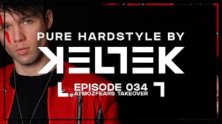 KELTEK Presents Pure Hardstyle l Episode 34 l Atmozfears Takeover [upl. by Vilma]