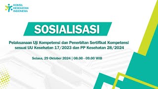 Sosialisasi Pelaksanaan UKOM amp Penerbitan SERKOM sesuai UU Kesehatan 172023 amp PP Kesehatan 282024 [upl. by Etnor483]