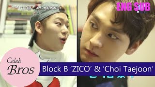 ZICO Block Bamp Choi Taejoon Celeb Bros S2 EP4 “Very Very Good“ [upl. by Sined962]