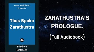 Thus Spoke Zarathustra by Friedrich Nietzsche  Zarathustras Prologue  Full Audiobook 🎧 [upl. by Aidroc]