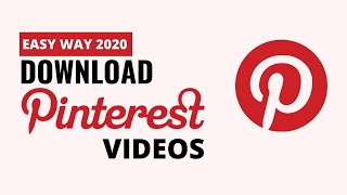 How To Download Pinterest Videos on Pc  Android  IOS  Easy Way 2020 [upl. by Frayne]