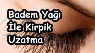 Badem Yağı İle Kirpik Uzatma [upl. by Kirat]