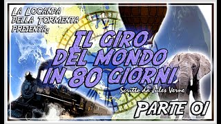 Audiolibro Il giro del mondo in 80 giorni  Parte 1°  Jules Verne [upl. by Zenia]