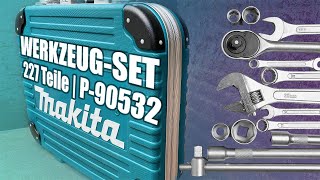 MAKITA  P90532  Werkzeugkoffer  227 Teile Set  Was ist drin [upl. by Harilda]