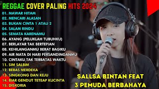 SALLSA BINTAN  MAWAR HITAM MENCARI ALASAN  LAGU REGGAE COVER TERBAIK BUAT SANTAI TERPOPULER 2024 [upl. by Ecilegna614]