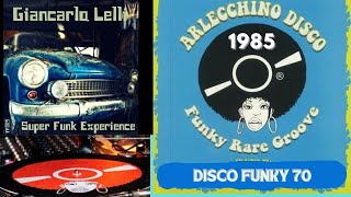 ARLECCHINO DJ LELLI FUNKY 70 [upl. by Gent212]