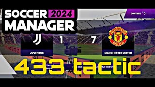 WIN 989 GAMES IN SM24 433 TACTIC  Soccer Manager [upl. by Odlaw]