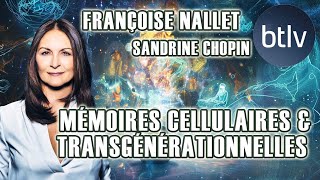 MÉMOIRES CELLULAIRES amp TRANSGÉNÉRATIONNELLES  FRANÇOISE NALLET  BTLV [upl. by Anamuj922]