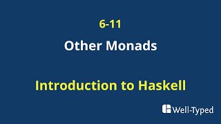 0611 Other Monads Introduction to Haskell [upl. by Nosna]