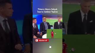 Thierry Henrynin Selçuk İnanın Golüne Tepkisi [upl. by Andersen]