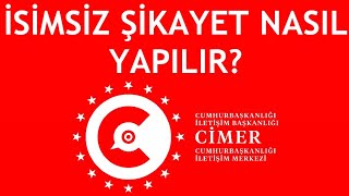 Cimer İsimsiz Şikayet Nasıl Yapılır [upl. by Aidnyl]