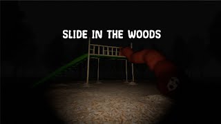 Slide in the Woods [upl. by Alayne142]