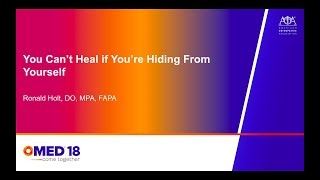 You Cant Heal if Youre Hiding From Yourself  Dr Ron Holt  OMED [upl. by Lama396]