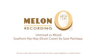 Unmixed vs Mixed  Southern Hip Hop Drum Cover by Save Patchaya [upl. by Engen]