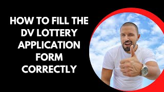 How to correctly fill the Green Card Lottery Application Form  DV 2024  DV  Family [upl. by Ailima796]